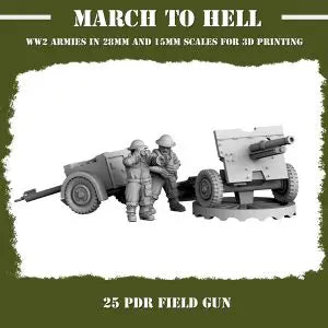 British Commonwealth Ordnance QF 25-pounder (pdr) WW2 From 3DBreeds March to Hell Range for Tabletop Games, Dioramas and Statues, Available in 15mm, 20mm, 28mm, 32mm, 32mm heroic, 54mm and 75mm Scale